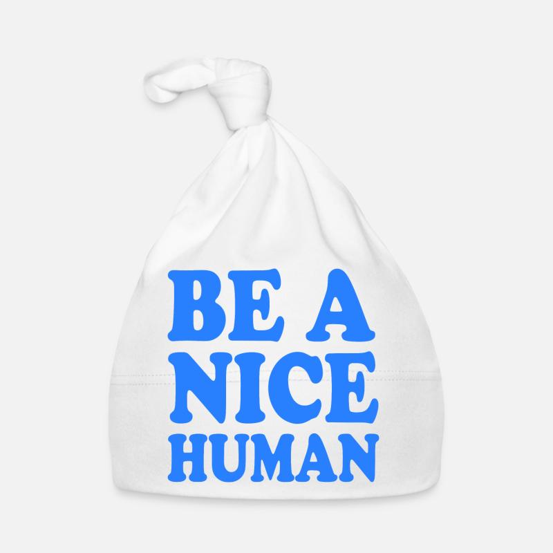 Be a nice human Bonnet bio Bébé