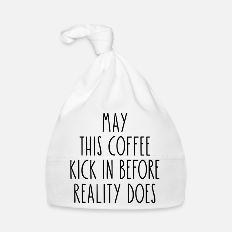 May This Coffee Kick In Before Reality Does Organic Baby Cap