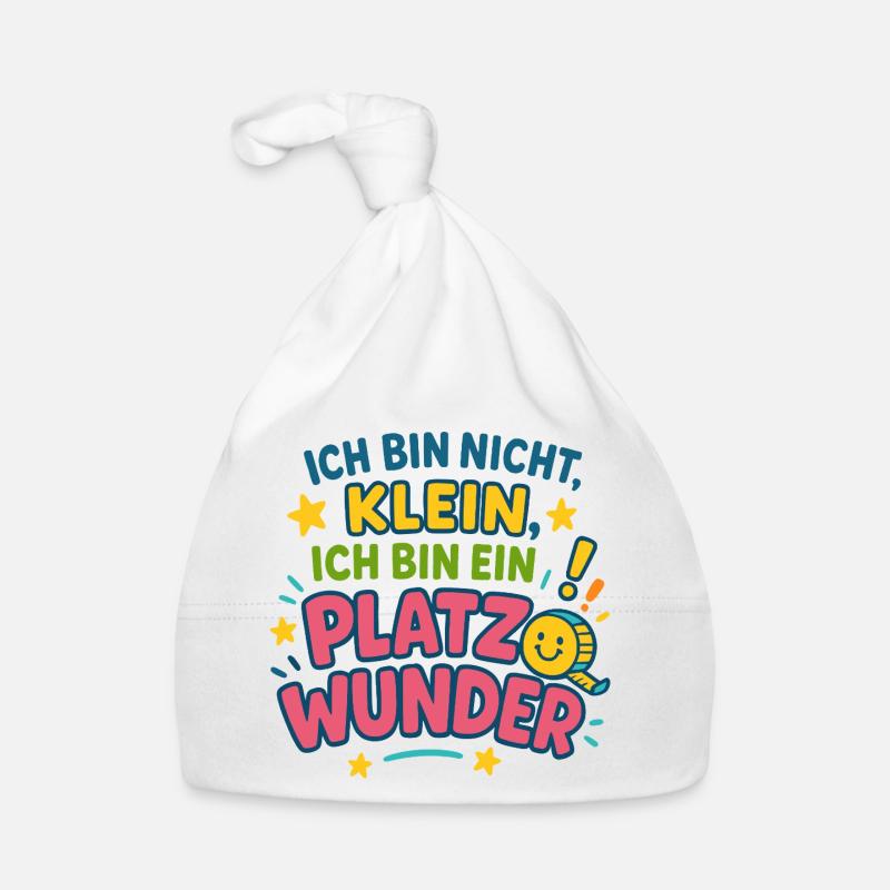 Ich bin ein Platzwunder Spruch Baby Bio-Mütze