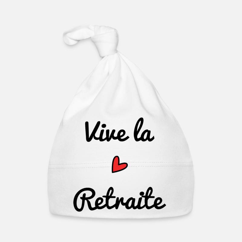 RETRAITE. RETRAITE. RETRAITEE. SENIOR. MAMIE. PAPY Bonnet bio Bébé