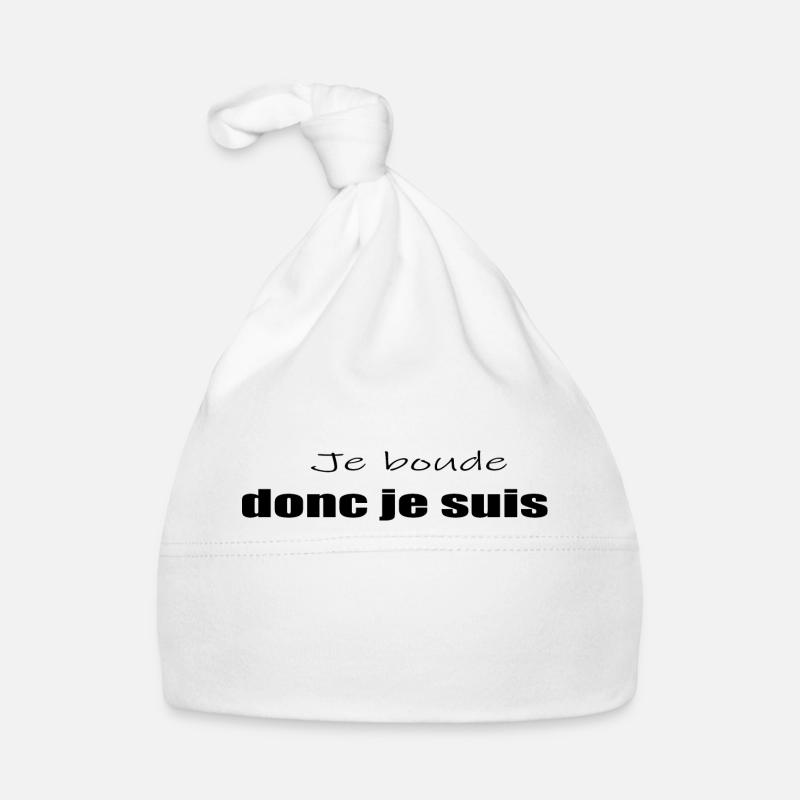 Tshirt Humour Je Boude Donc Je Suis - Bonnet bio Bébé - blanc