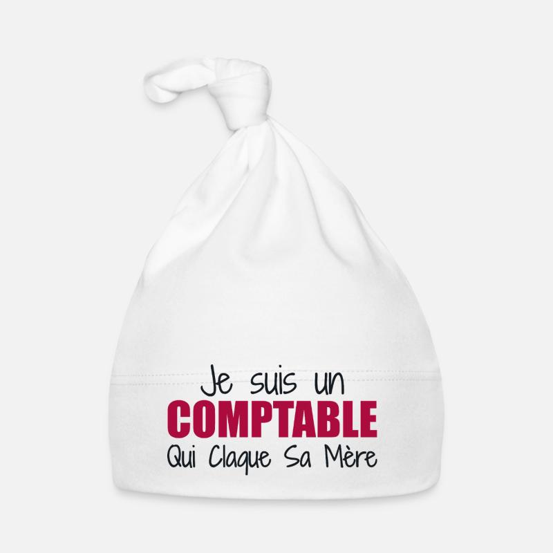 Je suis un comptable qui claque sa mère Bonnet bio Bébé