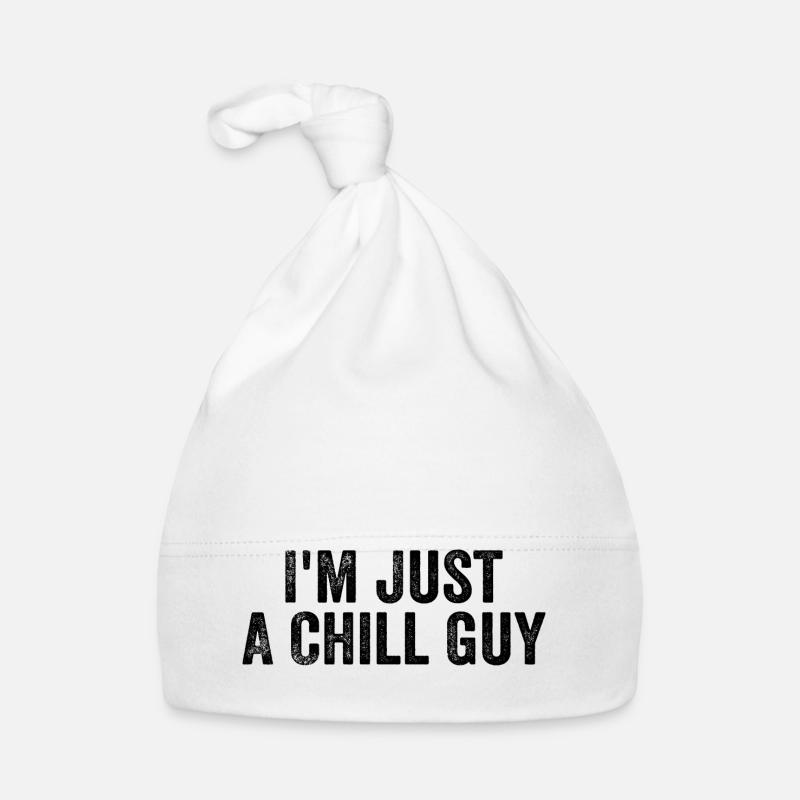 I'm just a chill guy Bonnet bio Bébé