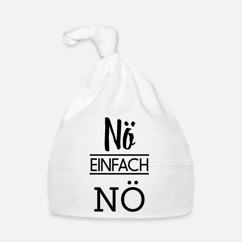 Nö einfach Nö - Baby Bio-Mütze - Weiß