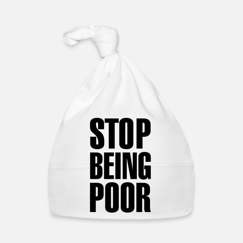 Stop being poor Organic Baby Cap