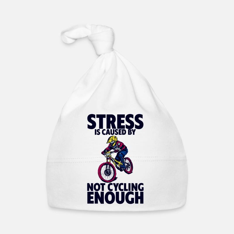 Stress Is Caused By Not Cycling Enough 4 Organic Baby Cap