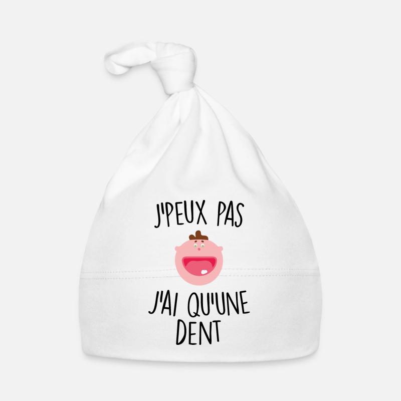 J'peux pas j'ai qu'une dent - Bonnet bio Bébé - blanc