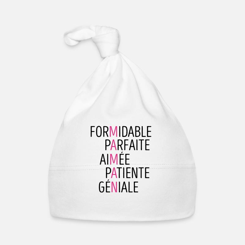 Maman Formidable Parfaite Aimée Patiente Géniale - Bonnet bio Bébé - blanc