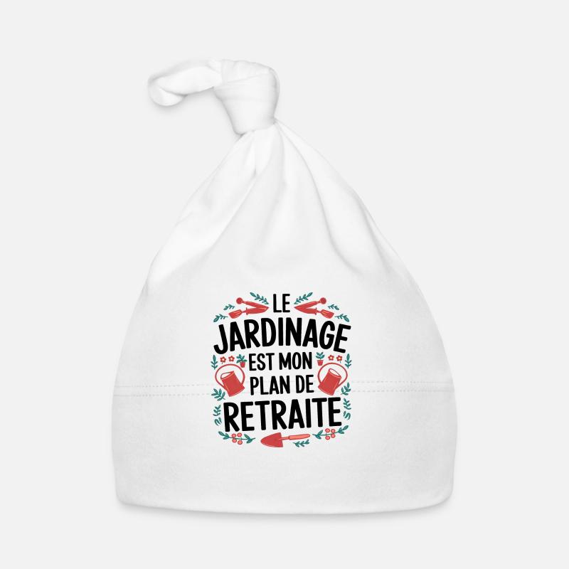 Le Jardinage Mon plan de Retraite - Bonnet bio Bébé - blanc
