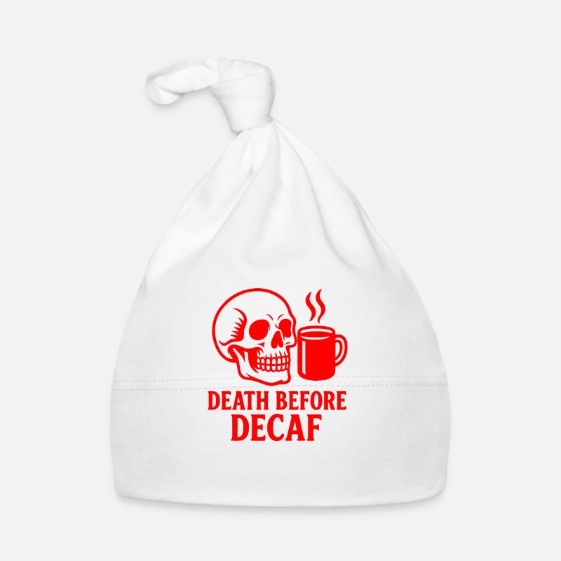Death Before Decaf Skull, Coffee, Caffeine, Funny Organic Baby Cap