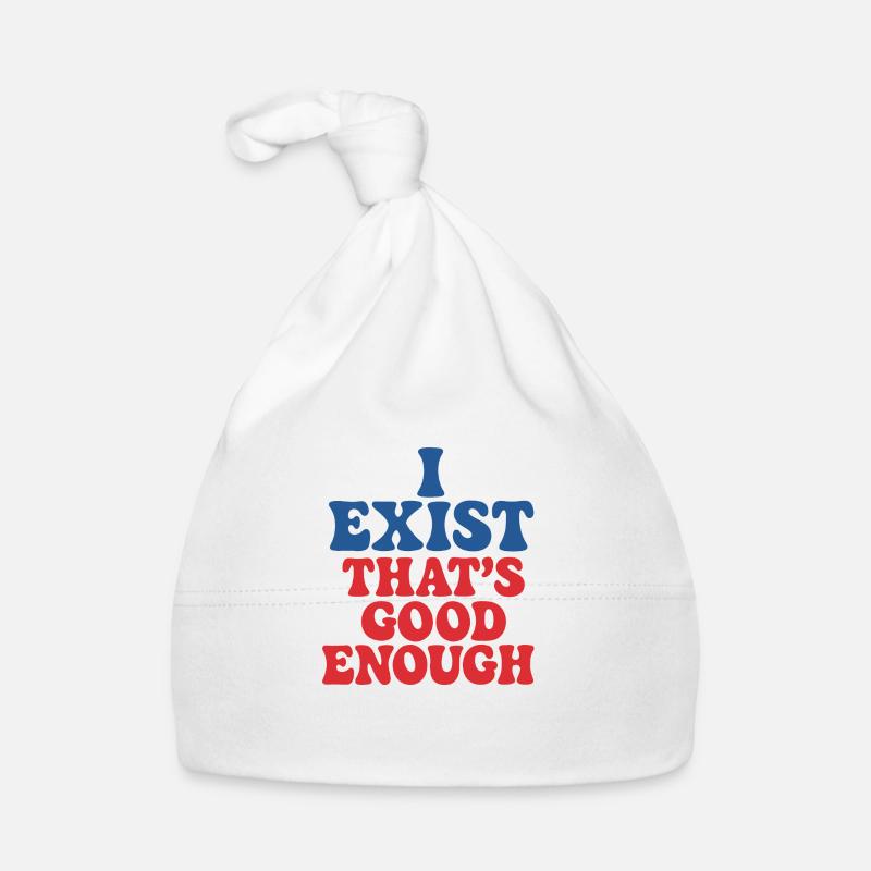 I exist. Funny things are enough Organic Baby Cap