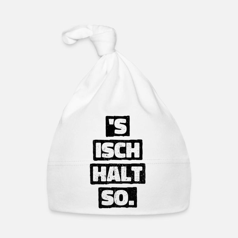 S Isch Halt So Lustiger Spruch Geschenk Statement Baby Bio-Mütze