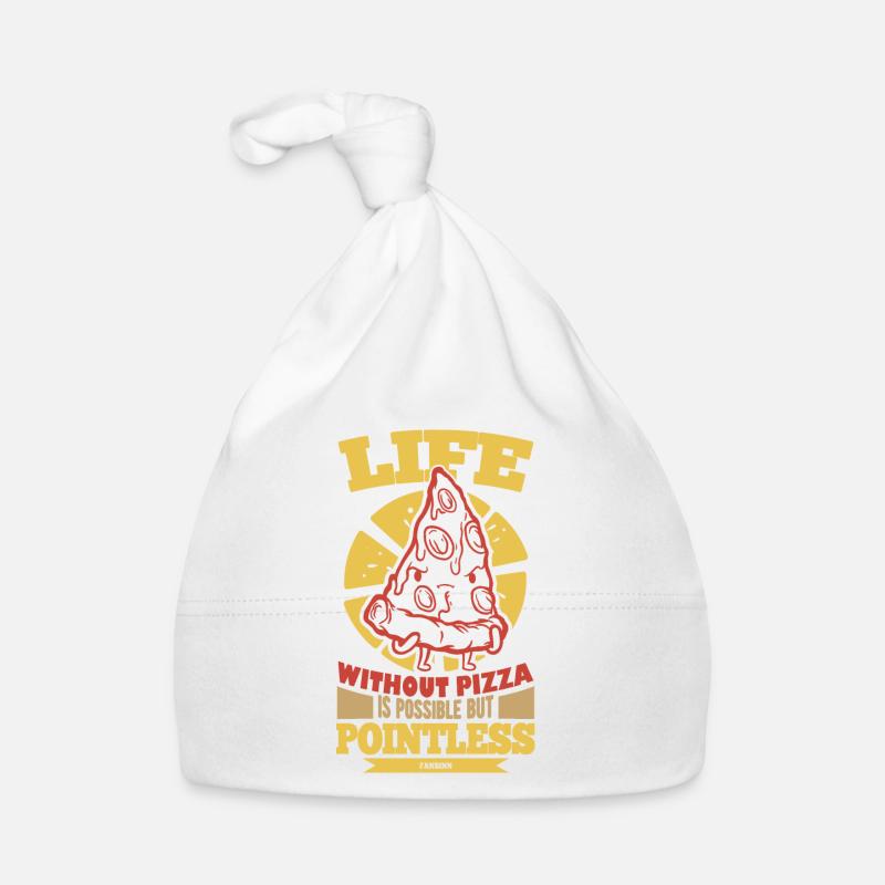 Life Without Pizza Is Possible But Pointless Organic Baby Cap
