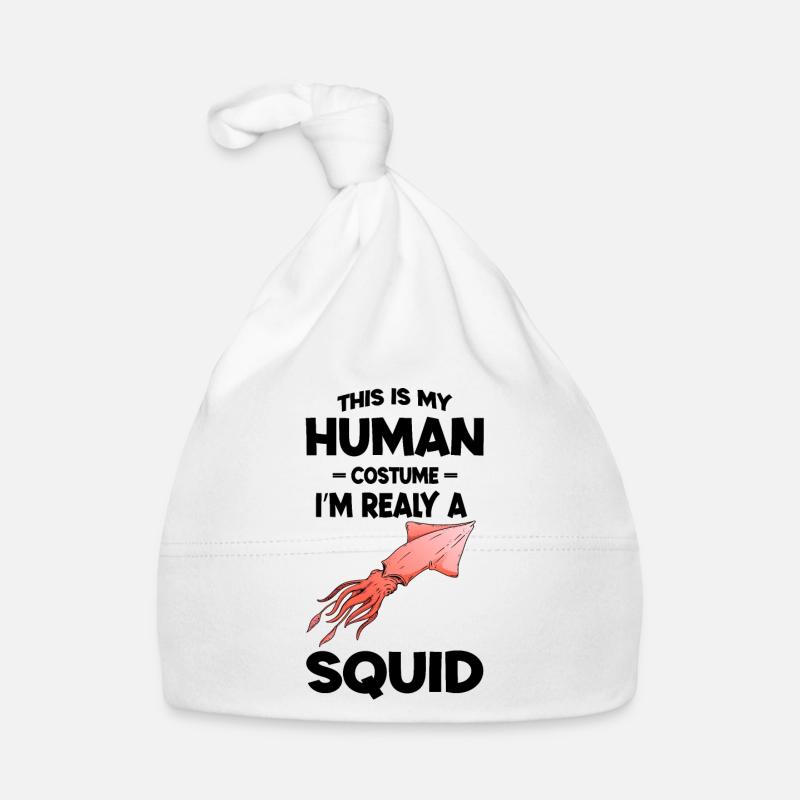 This is My Human Costume Im a Really squid Bonnet bio Bébé