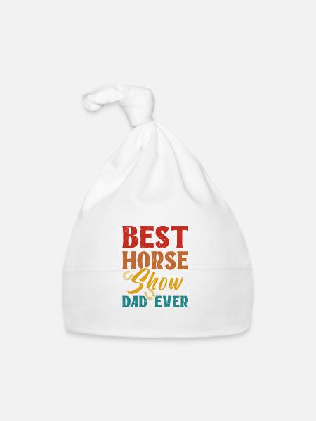 Meilleur papa de spectacle équestre de tous les temps - Bonnet bio Bébé - blanc - Devant