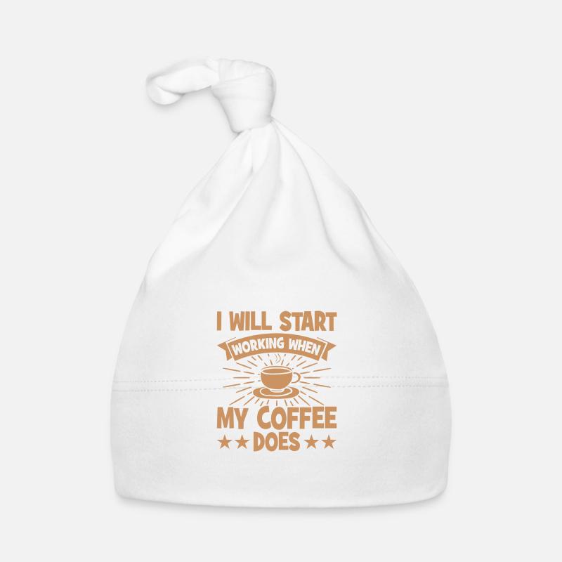 I will start working when my coffee t Organic Baby Cap