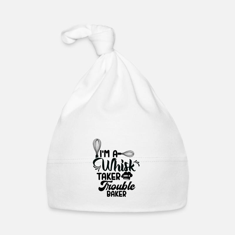 I'm a whisk wielder and a Organic Baby Cap