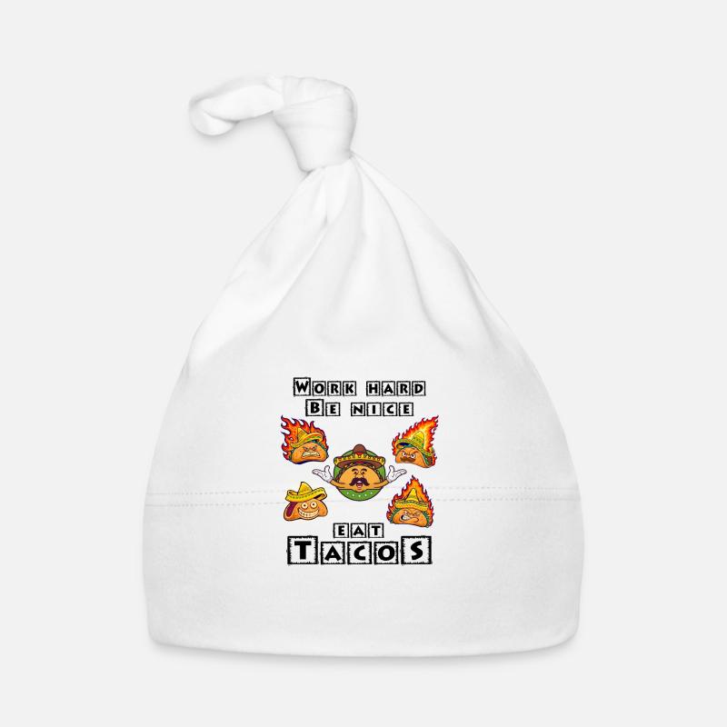 Work Hard Be Nice Eat Tacos Baby Bio-Mütze