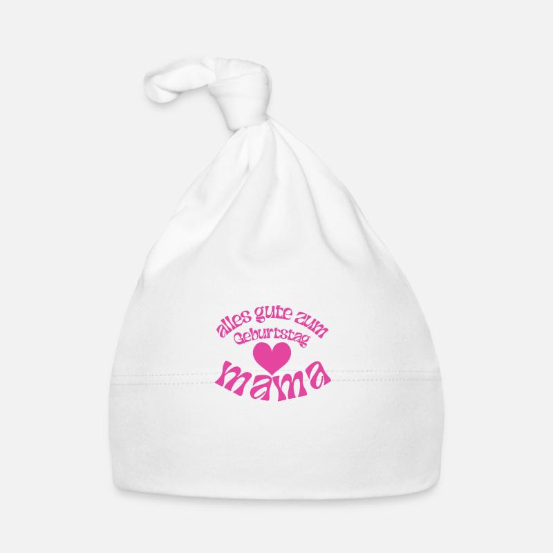 alles gute zum Geburtstag Mama - Bonnet bio Bébé - blanc