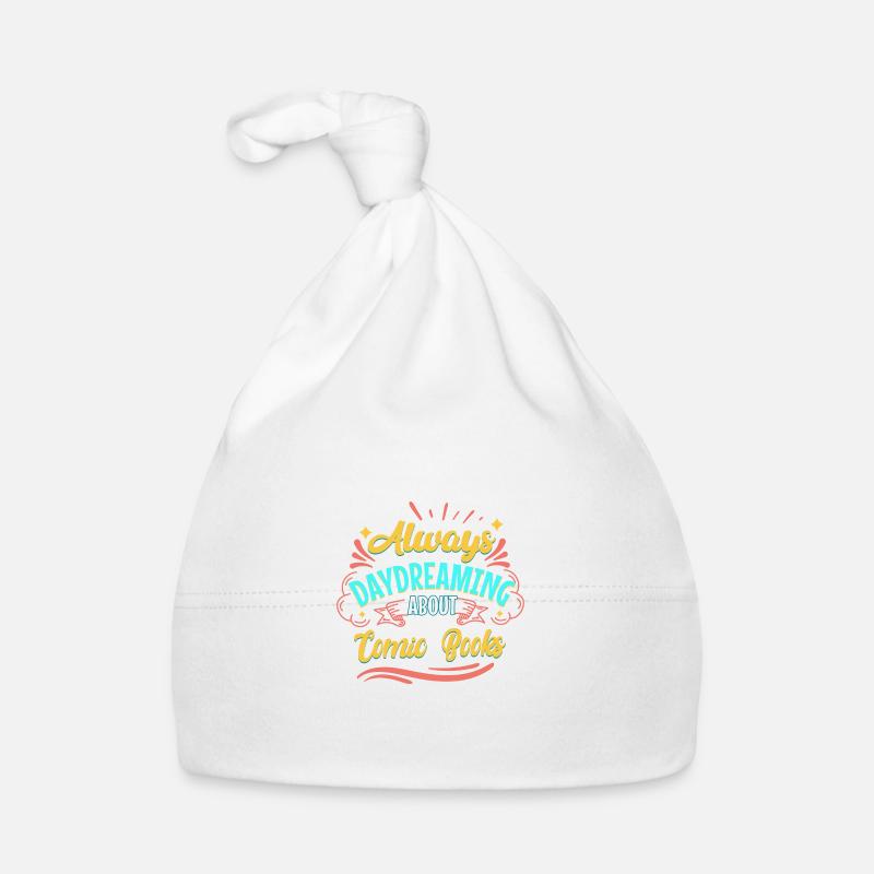 Always Daydreaming About Comic Books Organic Baby Cap