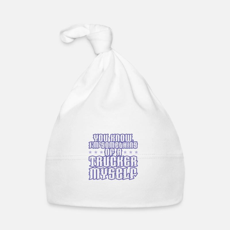 trucker lustiger spruch Baby Bio-Mütze