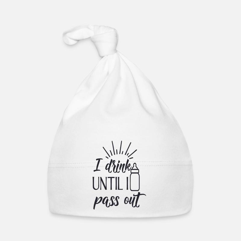 Je bois jusqu’à ce que je m’en assais - Bonnet bio Bébé - blanc
