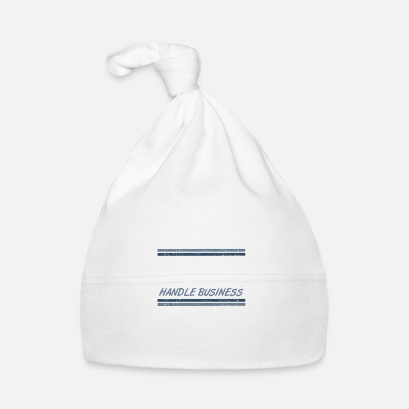 Cool Guys Handle Business Attitude Statement - Organic Baby Cap - white