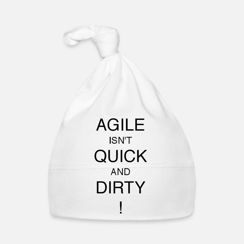AGILE IS NOT QUICK AND DIRTY! Organic Baby Cap