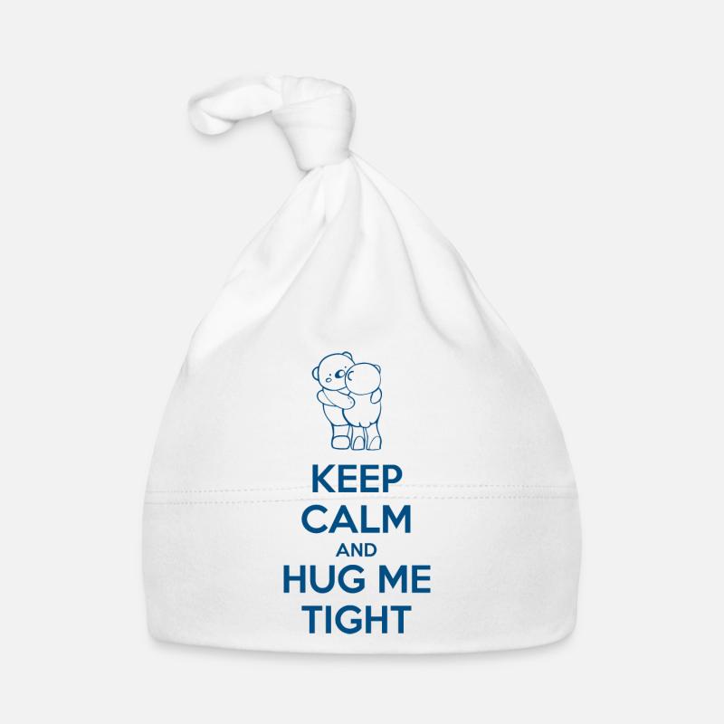 Keep Calm and Hug me Tight Organic Baby Cap