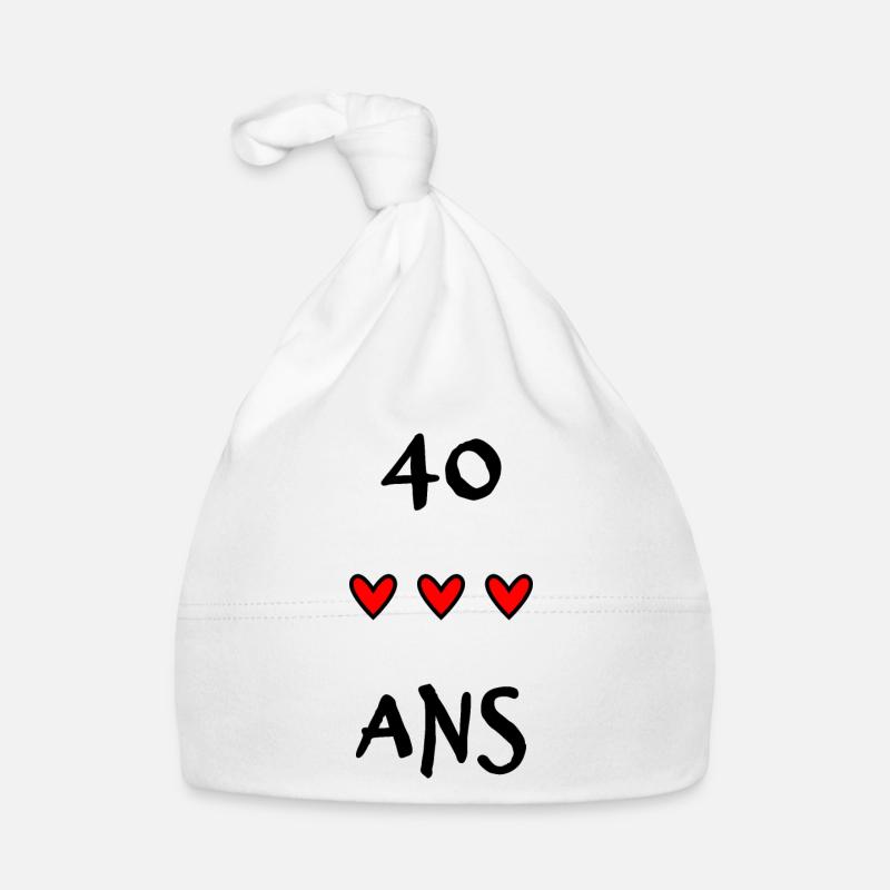 40. 40 ANS. 40e ANNIVERSAIRE. ANNIVERSAIRE 40 ANS. - Bonnet bio Bébé - blanc