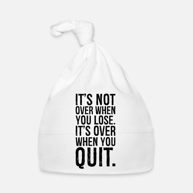 It's not over when you lose it's over when you Organic Baby Cap