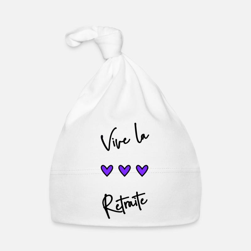 RETRAITE. BONNE RETRAITE. JOYEUSE RETRAITE Bonnet bio Bébé