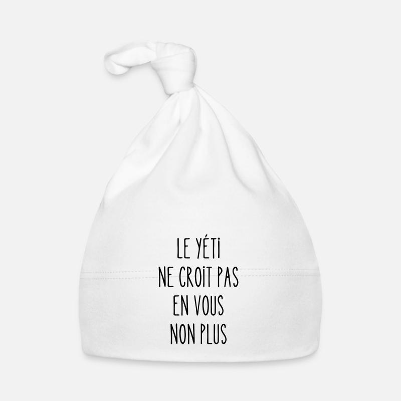 le yéti ne croit pas en vous non plus - Bonnet bio Bébé - blanc