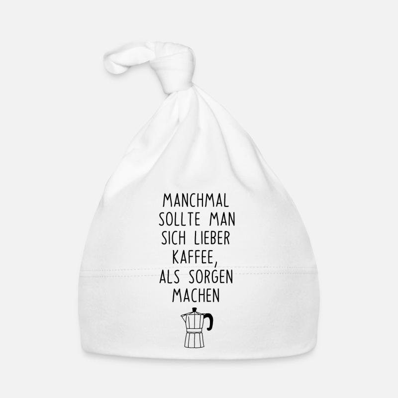 Kaffee machen statt Sorgen Spruch Coffee Baby Bio-Mütze