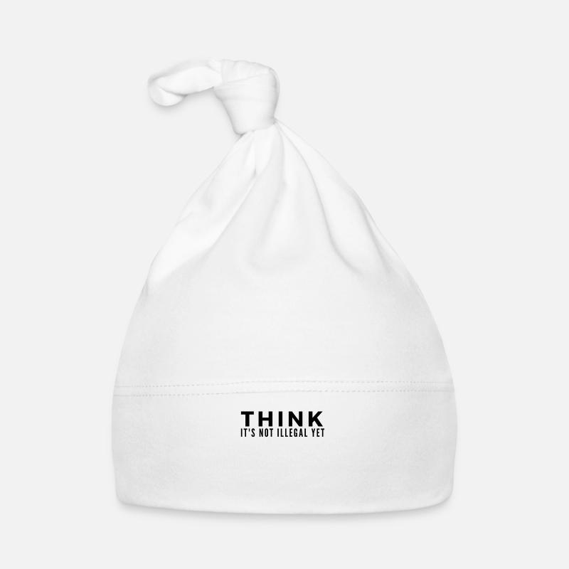 Think Its Not illegal Yet lustiger Spruch Geschenk Baby Bio-Mütze