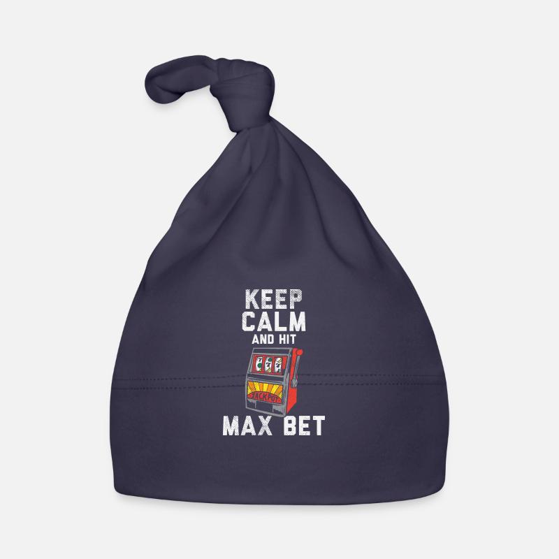 Keep Calm And Hit Max Bet Baby Bio-Mütze