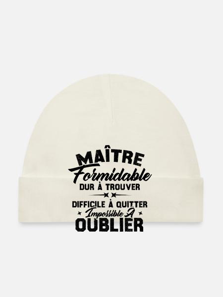 Maître Formidable Idée Cadeau Maître D'école - Bonnet bio Bébé - blanc - Devant