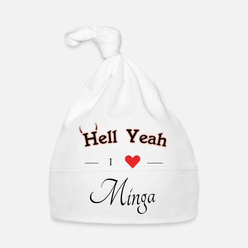 hell yeah i love minga Baby Bio-Mütze