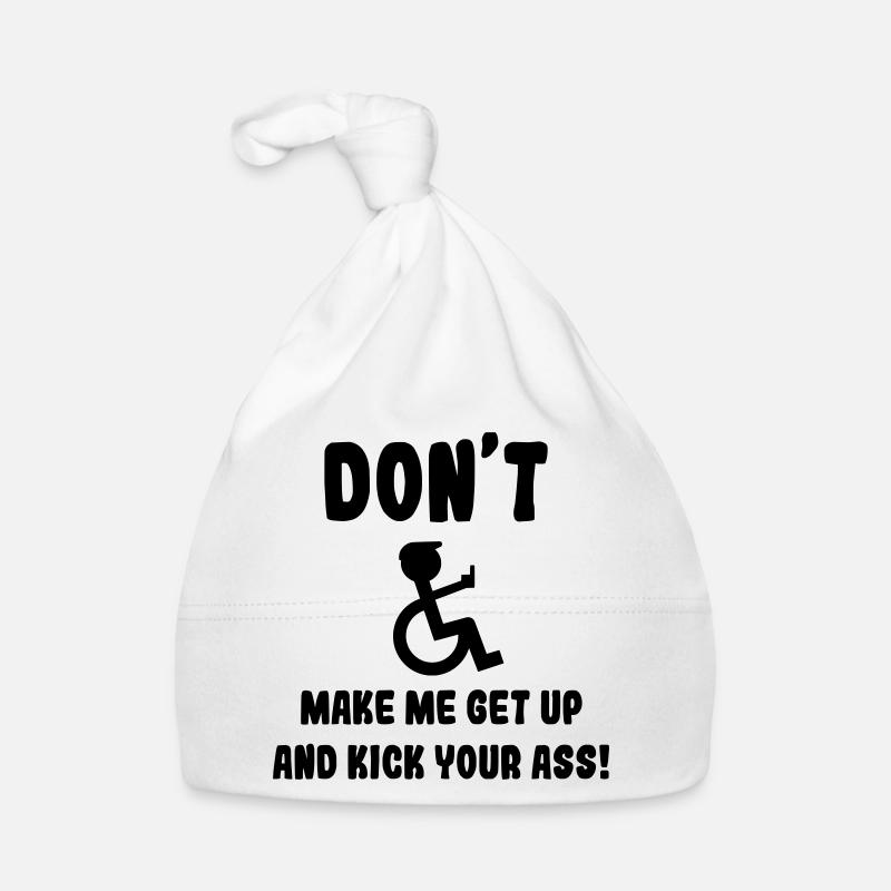 Zwinge mich nicht, dir als Rollstuhlfahrer in den Arsch zu treten* Baby Bio-Mütze