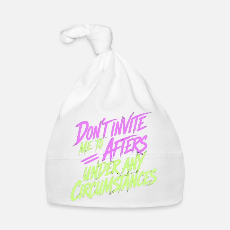 Dont Invite Me To Afters Under Any Circumstances13 Baby Bio-Mütze