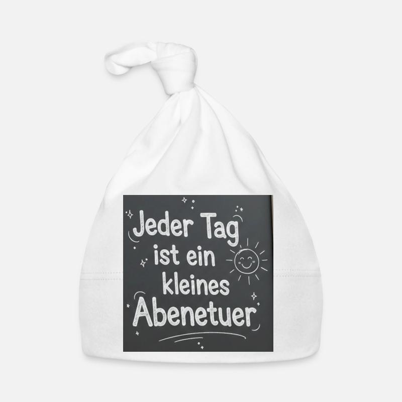 Jeder Tag ist ein kleines Abenteuer Baby Bio-Mütze