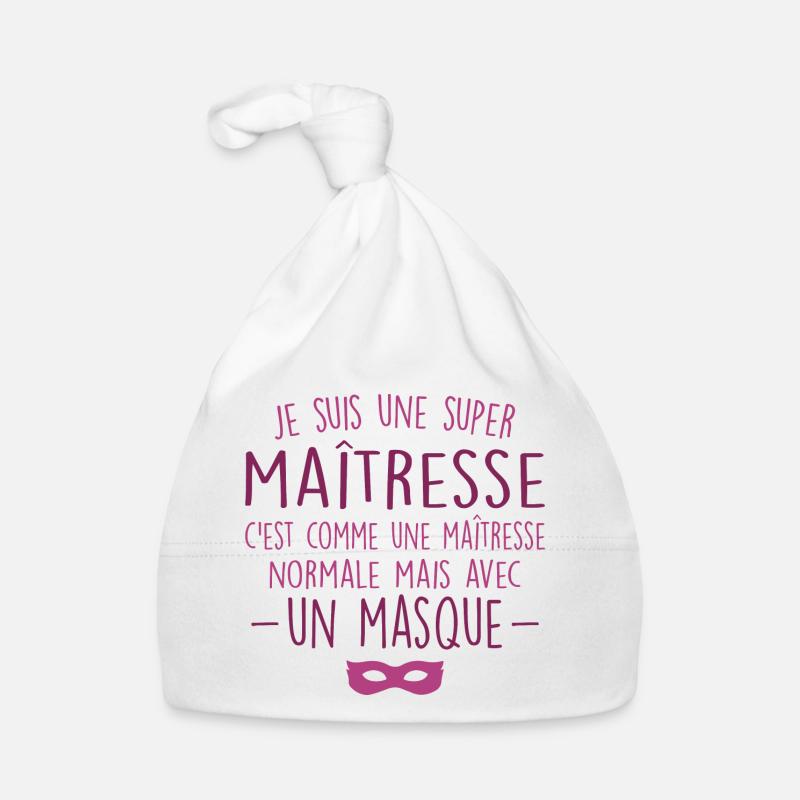Une super maîtresse - Maîtresse Formidable Bonnet bio Bébé