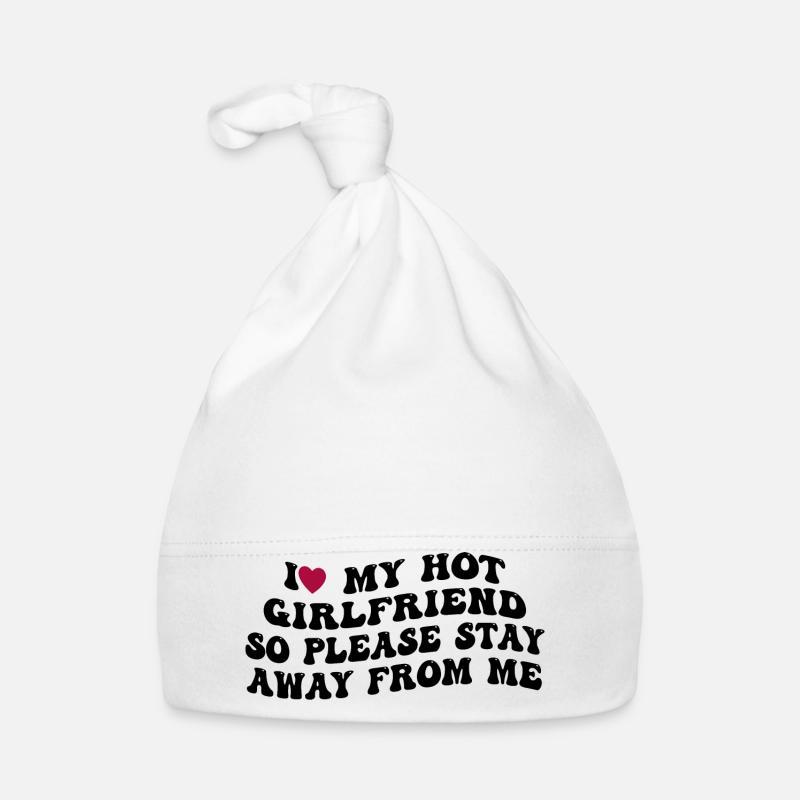 Love my hot girlfriend - keep your distance! Organic Baby Cap