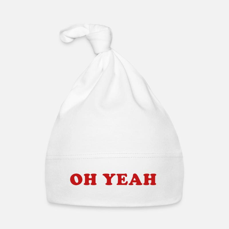 Oh Yeah Zitat Oh ja Baby Bio-Mütze