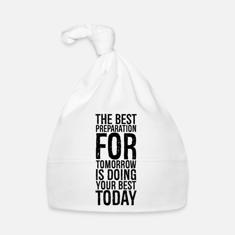 the best preparation for tomorrow is doing your Baby Bio-Mütze