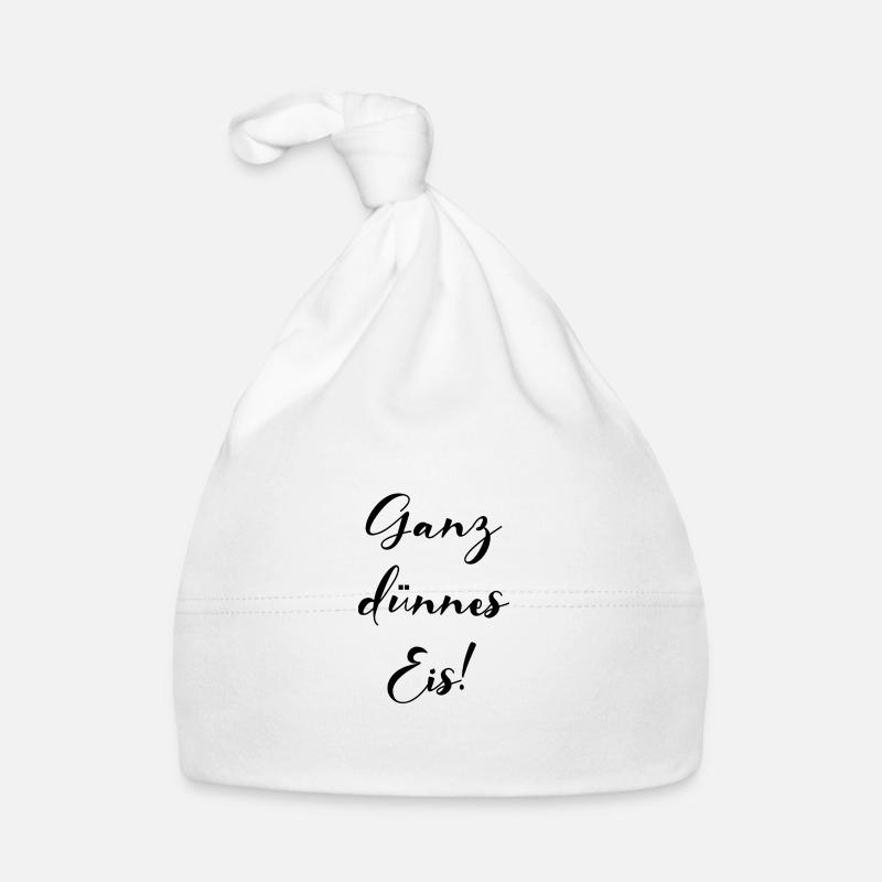 Ganz Dünnes Eis Lustige Spruch Geschenk Einbrechen Baby Bio-Mütze