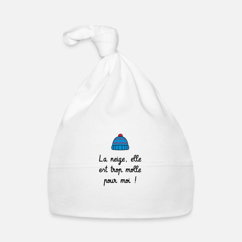 La neige, elle est trop molle pour moi ! Culte - Bonnet bio Bébé - blanc