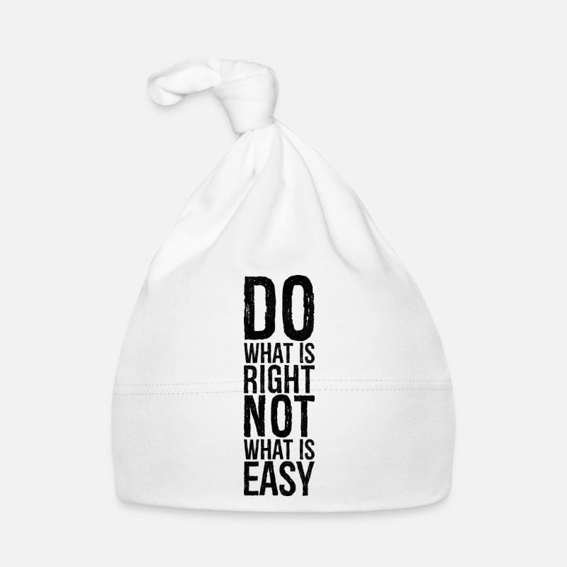 Faites ce qui est juste, pas ce qui est facile Bonnet bio Bébé