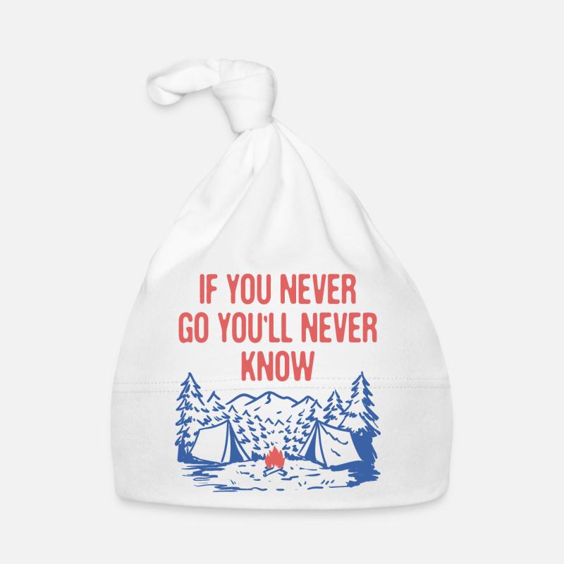 If You Never Go You'll Never Know Camping Baby Bio-Mütze