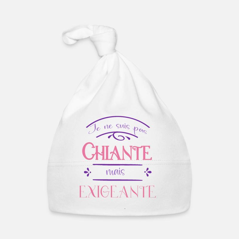 je ne suis pas chiante mais exigeante - Bonnet bio Bébé - blanc